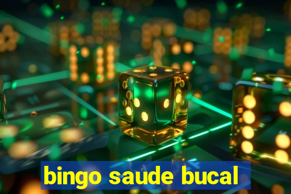 bingo saude bucal